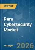Peru Cybersecurity - Market Share Analysis, Industry Trends & Statistics, Growth Forecasts (2026-2031)- Product Image