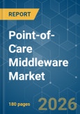 Point-of-Care Middleware - Market Share Analysis, Industry Trends & Statistics, Growth Forecasts (2026-2031)- Product Image