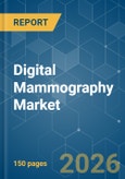 Digital Mammography - Market Share Analysis, Industry Trends & Statistics, Growth Forecasts (2026-2031)- Product Image