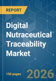 Digital Nutraceutical Traceability - Market Share Analysis, Industry Trends & Statistics, Growth Forecasts (2026-2031)- Product Image