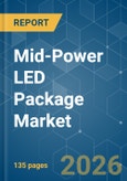 Mid-Power LED Package - Market Share Analysis, Industry Trends & Statistics, Growth Forecasts (2026-2031)- Product Image