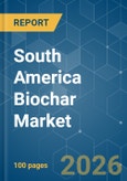 South America Biochar - Market Share Analysis, Industry Trends & Statistics, Growth Forecasts (2026-2031)- Product Image