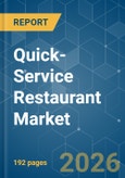 Quick-Service Restaurant (QSR) - Market Share Analysis, Industry Trends & Statistics, Growth Forecasts (2026-2031)- Product Image