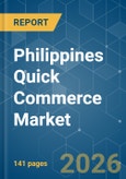 Philippines Quick Commerce - Market Share Analysis, Industry Trends & Statistics, Growth Forecasts (2026-2031)- Product Image