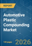 Automotive Plastic Compounding - Market Share Analysis, Industry Trends & Statistics, Growth Forecasts (2026-2031)- Product Image