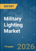 Military Lighting - Market Share Analysis, Industry Trends & Statistics, Growth Forecasts (2026-2031)- Product Image