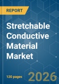 Stretchable Conductive Material - Market Share Analysis, Industry Trends & Statistics, Growth Forecasts (2026-2031)- Product Image