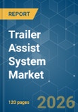 Trailer Assist System - Market Share Analysis, Industry Trends & Statistics, Growth Forecasts (2026-2031)- Product Image