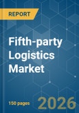 Fifth-party Logistics (5PL) - Market Share Analysis, Industry Trends & Statistics, Growth Forecasts (2026-2031)- Product Image