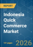 Indonesia Quick Commerce - Market Share Analysis, Industry Trends & Statistics, Growth Forecasts (2026-2031)- Product Image