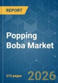 Popping Boba - Market Share Analysis, Industry Trends & Statistics, Growth Forecasts (2026-2031)- Product Image