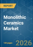 Monolithic Ceramics - Market Share Analysis, Industry Trends & Statistics, Growth Forecasts (2026-2031)- Product Image
