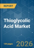 Thioglycolic Acid - Market Share Analysis, Industry Trends & Statistics, Growth Forecasts (2026-2031)- Product Image