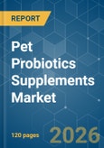 Pet Probiotics Supplements - Market Share Analysis, Industry Trends & Statistics, Growth Forecasts (2026-2031)- Product Image