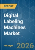 Digital Labeling Machines - Market Share Analysis, Industry Trends & Statistics, Growth Forecasts (2026-2031)- Product Image