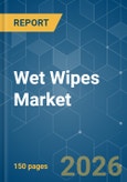 Wet Wipes - Market Share Analysis, Industry Trends & Statistics, Growth Forecasts (2026-2031)- Product Image