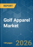 Golf Apparel - Market Share Analysis, Industry Trends & Statistics, Growth Forecasts (2026-2031)- Product Image