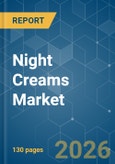 Night Creams - Market Share Analysis, Industry Trends & Statistics, Growth Forecasts (2026-2031)- Product Image