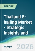 Thailand E-hailing Market - Strategic Insights and Forecasts (2026-2031)- Product Image