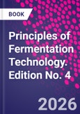 Principles of Fermentation Technology. Edition No. 4- Product Image