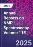 Annual Reports on NMR Spectroscopy. Volume 115- Product Image