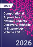 Computational Approaches to Natural Products Discovery. Methods in Enzymology Volume 730- Product Image