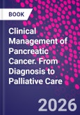 Clinical Management of Pancreatic Cancer. From Diagnosis to Palliative Care- Product Image