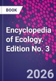 Encyclopedia of Ecology. Edition No. 3- Product Image