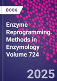 Enzyme Reprogramming. Methods in Enzymology Volume 721- Product Image