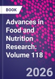 Advances in Food and Nutrition Research. Volume 118- Product Image