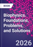 Biophysics. Foundations, Problems, and Solutions- Product Image