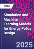 Simulation and Machine Learning Models for Energy Policy Design- Product Image