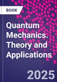 Quantum Mechanics. Theory and Applications- Product Image