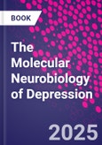 The Molecular Neurobiology of Depression- Product Image