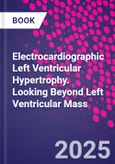 Electrocardiographic Left Ventricular Hypertrophy. Looking Beyond Left Ventricular Mass- Product Image