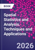 Spatial Statistics and Analysis. Techniques and Applications- Product Image
