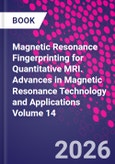 Magnetic Resonance Fingerprinting for Quantitative MRI. Advances in Magnetic Resonance Technology and Applications Volume 14- Product Image