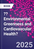 ??Environmental Greenness and Cardiovascular Health?- Product Image