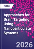 Approaches for Brain Targeting Using Nanoparticulate Systems- Product Image