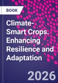 Climate-Smart Crops. Enhancing Resilience and Adaptation- Product Image