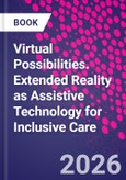 Virtual Possibilities. Extended Reality as Assistive Technology for Inclusive Care- Product Image