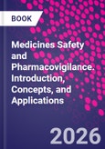 Medicines Safety and Pharmacovigilance. Introduction, Concepts, and Applications- Product Image