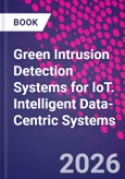Green Intrusion Detection Systems for IoT. Intelligent Data-Centric Systems- Product Image