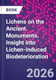 Lichens on the Ancient Monuments. Insight into Lichen-Induced Biodeterioration- Product Image