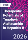 Therapeutic Potentials of Tenofovir Alafenamide in Hepatitis B- Product Image