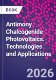Antimony Chalcogenide Photovoltaics. Technologies and Applications- Product Image