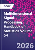 Multidimensional Signal Processing. Handbook of Statistics Volume 54- Product Image