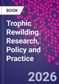 Trophic Rewilding. Research, Policy and Practice- Product Image