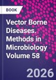 Vector-Borne Diseases. Methods in Microbiology Volume 58- Product Image