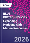 BLUE BIOTECHNOLOGY. Expanding Horizons with Marine Resources- Product Image